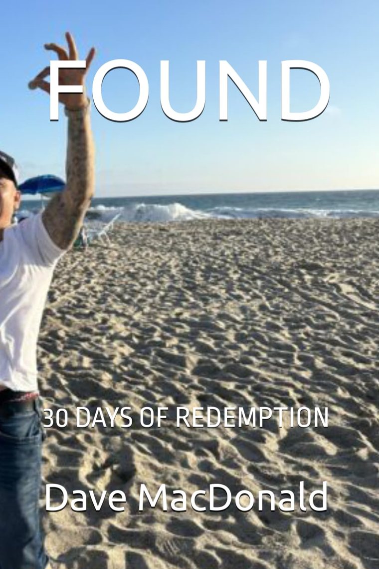 Cover of FOUND: 30 Days of Redemption by Dave Mac Donald